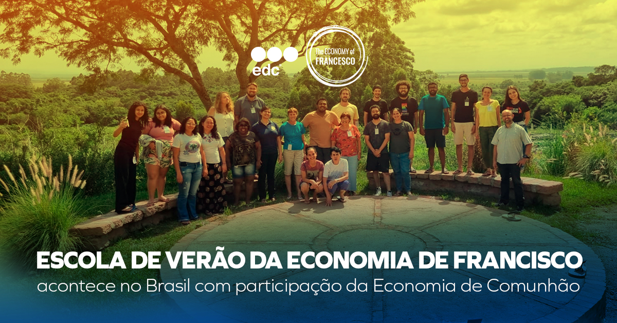 #EoF: Escola de Verão acontece no Brasil com participação da Economia de Comunhão