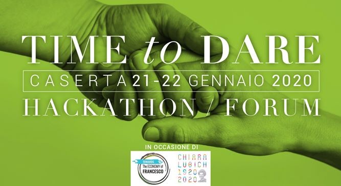 Time to dare: Caserta, 21-22 gennaio 2020