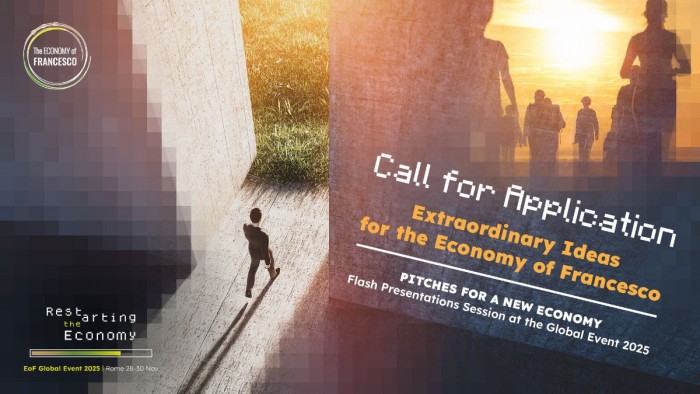 #EoF - We are looking for extraordinary ideas for The Economy of Francesco!
