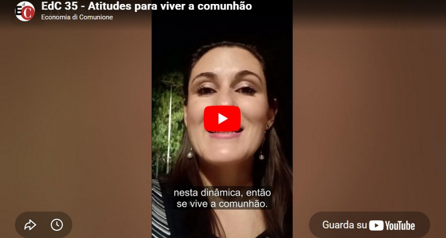 #EdC35 - Video: Atitudes para viver a comunhão