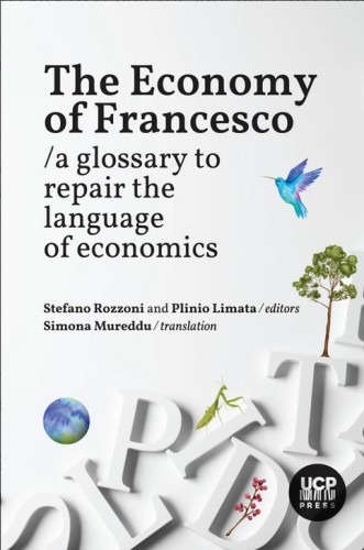 The Economy of Francesco A Glossary 500 new